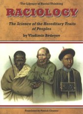 book Raciology: The Science of the Hereditary Traits of Peoples