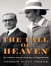 book Fall of Heaven. The Pahlavis and the Final Days