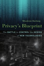 book Privacy’s Blueprint: The Battle to Control the Design of New Technologies