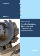 book Ingenieurhandbuch Bergbautechnik : Lagerstätten und Gewinnungstechnik.