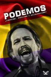 book PODEMOS: ¿Comunismo, populismo o socialfascismo?