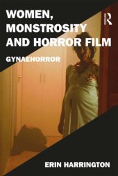 book Women, Monstrosity and Horror Film: Gynaehorror