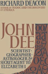 book John Dee: scientist, geographer, astrologer and secret agent to Elizabeth I