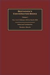 book Beethoven’s conversation books. Volume 1, nos. 1 to 8 (February 1818 to March 1820)