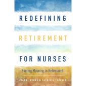 book Redefining Retirement for Nurses: Finding Meaning in Retirement