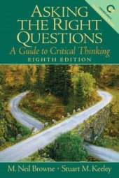 book Asking the Right Questions: A Guide to Critical Thinking