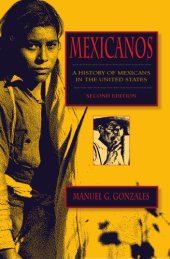 book Mexicanos: A History of Mexicans in the United States