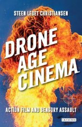 book Drone Age Cinema: Action Film and Sensory Assault