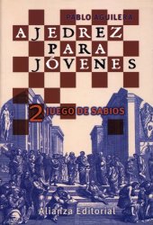 book Ajedrez para jóvenes : 2. Juego de sabios