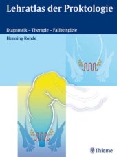 book Lehratlas der Proktologie : Diagnostik - Therapie - Fallbeispiele