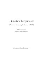 book Il Lucidario bergamasco (Biblioteca Civica Angelo Mai, ms. MA 188) : Edizione critica