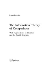 book The Information Theory of Comparisons, With Applications to Statistics and The Social Sciences