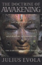 book The Doctrine of Awakening: The Attainment of Self-Mastery According to the Earliest Buddhist Texts