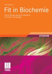 book Fit in Biochemie : das Prüfungstraining für Mediziner, Chemiker und Biologen