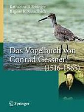 book Das Vogelbuch von Conrad Gessner (1516-1565) : ein Archiv für avifaunistische Daten