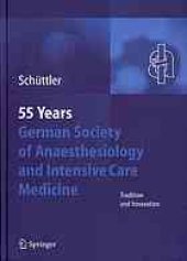 book 55th years German Society of Anaesthesiology and Intensive Care Medicine tradition & innovation