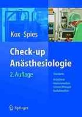 book Check-up Anästhesiologie : Standards Anästhesie - Intensivmedizin - Schemerztherapie - Notfallmedizin