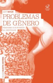 book Problemas de gênero: Feminismo e subversão da identidade