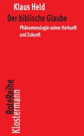 book Der biblische Glaube : Phänomenologie seiner Herkunft und Zukunft.