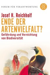 book Ende der Artenvielfalt? : Gefährdung und Vernichtung der Biodiversität