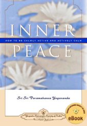 book Inner Peace: How to Be Calmly Active and Actively Calm