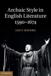 book Archaic Style in English Literature, 1590-1674