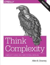 book Think Complexity: Complexity Science and Computational Modeling