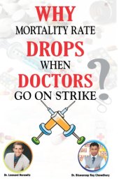 book Why mortality rate drops when Doctors go on strike?