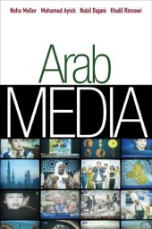 book Arab Media: Globalization and Emerging Media Industries