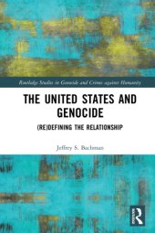 book The United States and genocide : (re)defining the relationship