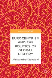 book Eurocentrism and the Politics of Global History