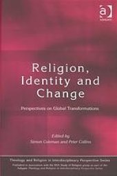 book Religion, identity and change : perspectives on global transformations