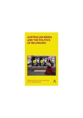 book Australian Media and the Politics of Belonging