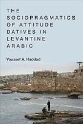 book The sociopragmatics of attitude datives in Levantine Arabic