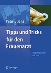 book Tipps und Tricks für den Frauenarzt : Problemlösungen von A bis Z