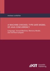 book A machine-checked, type-safe model of Java concurrency