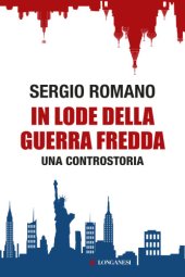 book In lode della Guerra fredda. Una controstoria