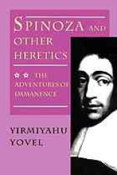 book Spinoza and other heretics. Vol. 2, The adventures of immanence