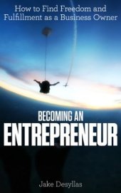 book Becoming an Entrepreneur: How to Find Freedom and Fulfillment as a Business Owner