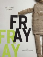 book Fray : Art + Textile Politics