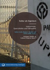 book Kultur als Eigentum - Instrumente, Querschnitte und Fallstudien