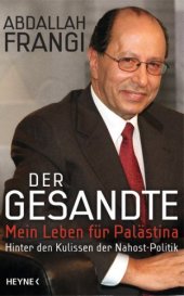 book Der Gesandte : Mein Leben für Palästina. Hinter den Kulissen der Nahost-Politik