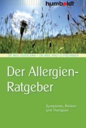 book Der Allergien-Ratgeber, Symtome, Risiken, Therapie