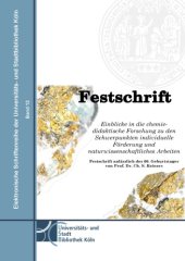 book Einblicke in die chemiedidaktische Forschung zu den Schwerpunkten individuelle Förderung und naturwissenschaftliches Arbeiten. Festschrift für Prof. Dr. Ch. S. Reiners