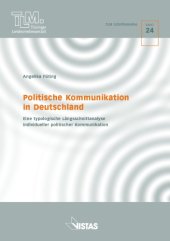 book Politische Kommunikation in Deutschland eine typologische Längsschnittanalyse individueller politischer Kommunikation