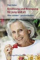 book Ernährung und Bewegung für jung und alt Älter werden - gesund bleiben