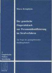 book Der genetische Fingerabdruck zur Personenidentifizierung im Strafverfahren : zur Frage des gesetzgeberischen Handlungsbedarfs