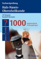 book Facharztprüfung Hals-Nasen-Ohrenheilkunde : 1000 kommentierte Prüfungsfragen ; 9 Tabellen