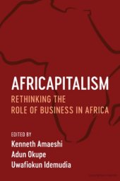 book Africapitalism: Rethinking the Role of Business in Africa