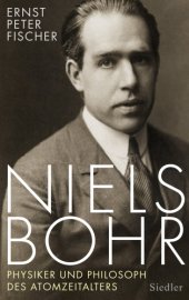 book Niels Bohr Physiker und Philosoph des Atomzeitalters